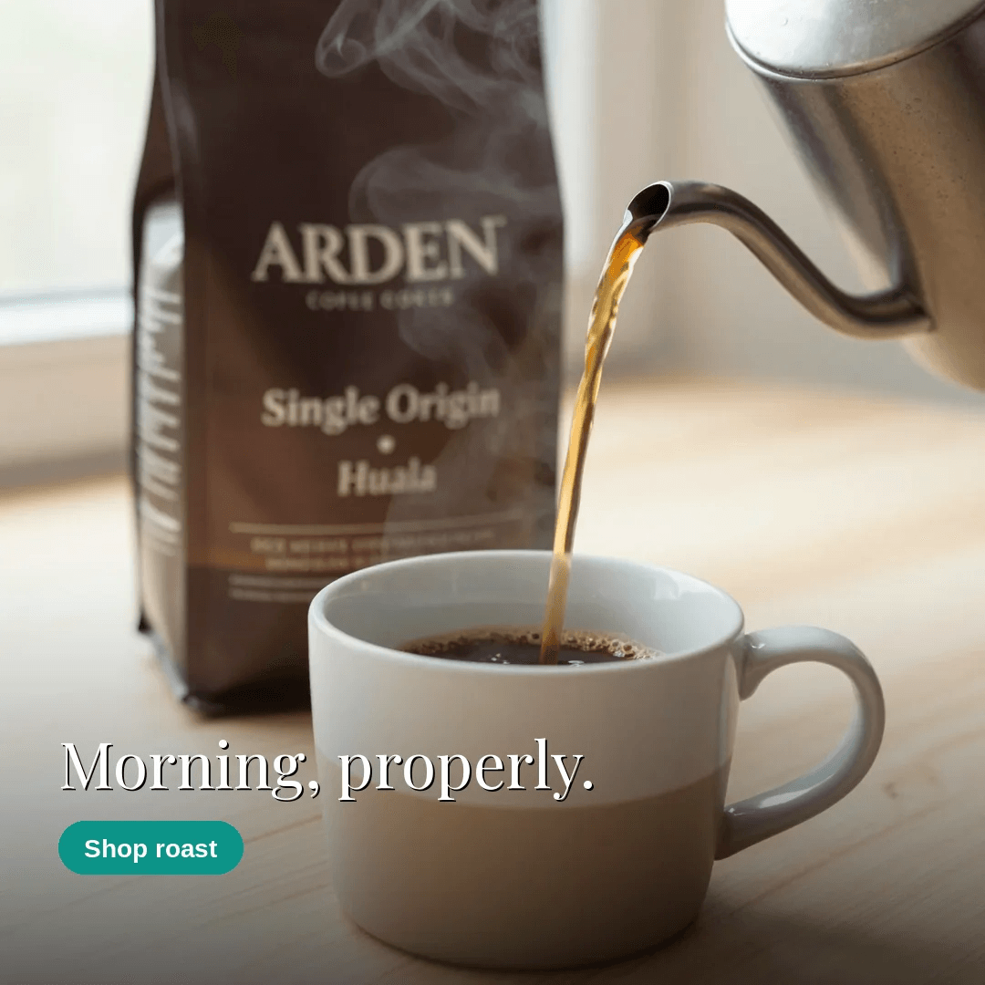 Arden coffee pour. Morning, properly, and a Shop roast button.